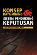 KONSEP DATA MINING VS SISTEM PENDUKUNG KEPUTUSAN